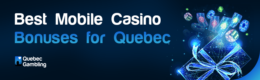 A few casinos gaming items with a gift voucher for the best mobile casino bonuses for Quebec